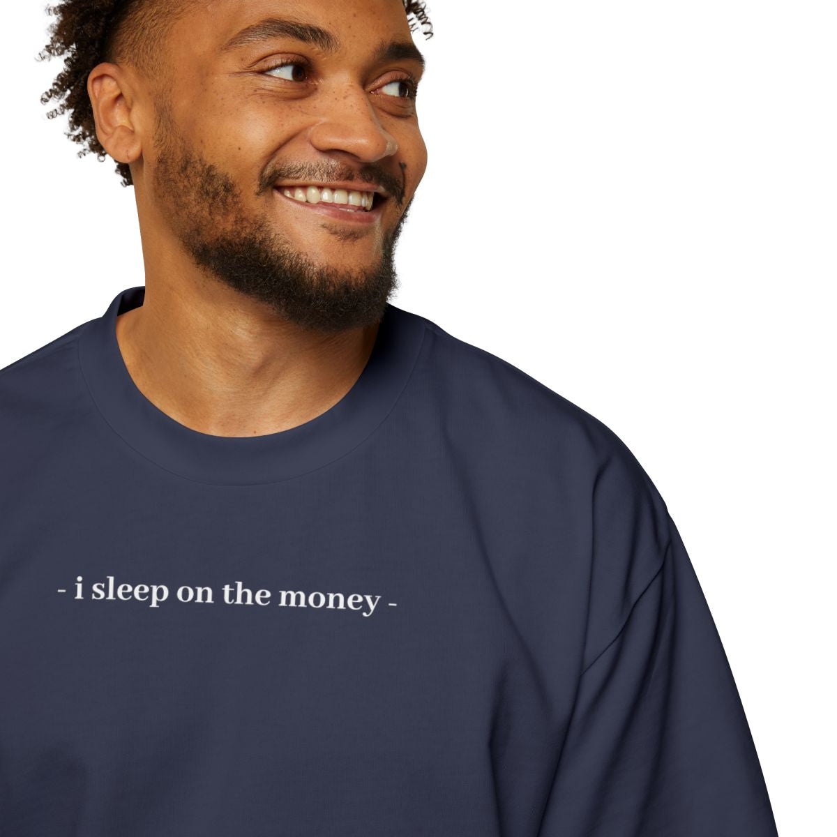 Tee-Shirt " I SLEEP ON THE MONEY "