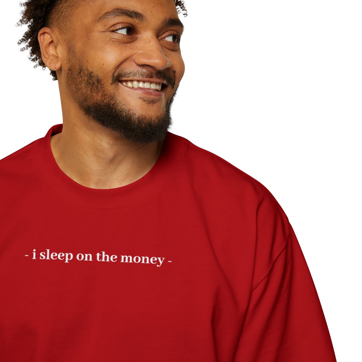 Tee-Shirt " I SLEEP ON THE MONEY "