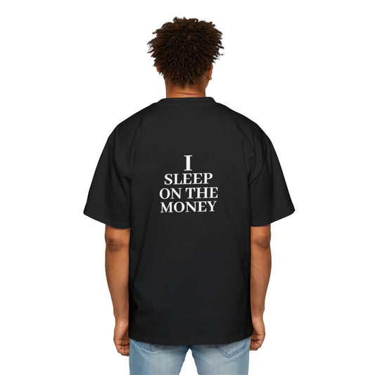 Tee-Shirt " I SLEEP ON THE MONEY "