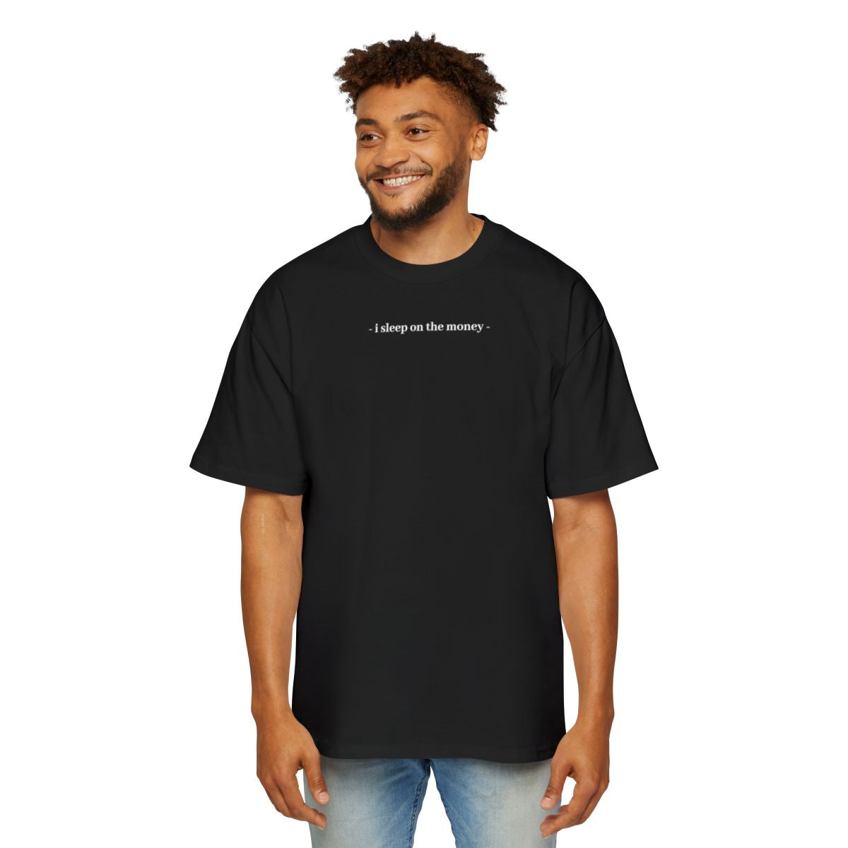 Tee-Shirt " I SLEEP ON THE MONEY "