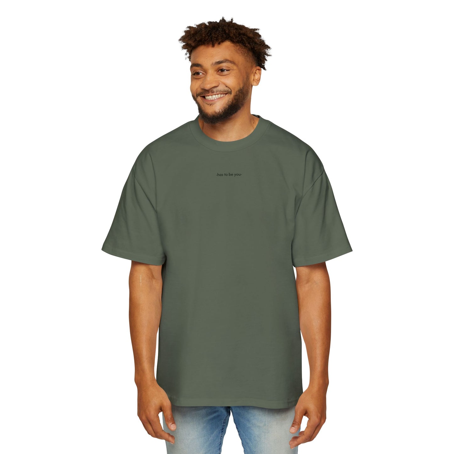 TEE-SHIRTS HAS TO BE YOU