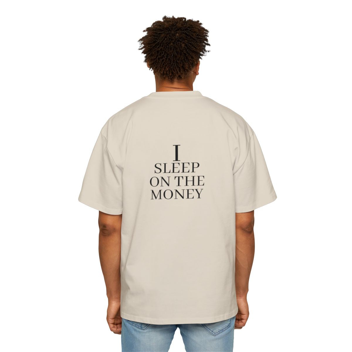 Tee-Shirt " I SLEEP ON THE MONEY "